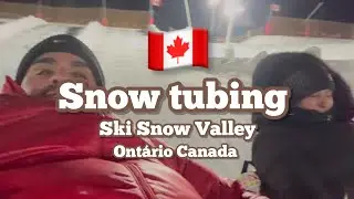 Snow Tubing - Ski Snow Valley - Ontario Canada (January 2025)