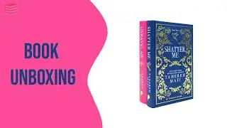 Shatter Me Collector's Edition 2 Book Set by Tahereh Mafi - Book Unboxing
