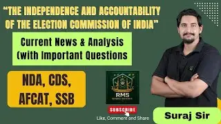 The Independence and Accountability of the Election Commission of India #education #nda #cds #afcat