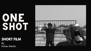 One Shot |  Short Film |  Thriller | 2020 |