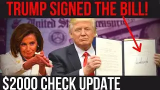 BREAKING NEWS: TRUMP SIGNED STIMULUS BILL! $2000 Stimulus Check Update