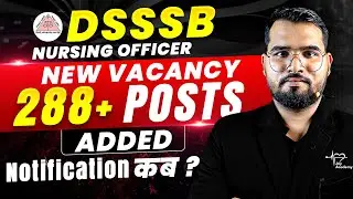 DSSSB Nursing Officer Vacancy 2026 🔥 | 288 Posts | Salary, Selection (Full Details)