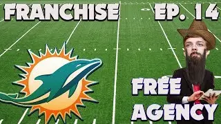 Madden 20 Dolphins Franchise - The Free Agency !