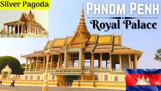 Phnom Penh Royal Palace & Silver Pagoda | Must Visit