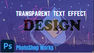 Transparent Text Effect | Photoshop Tutorial