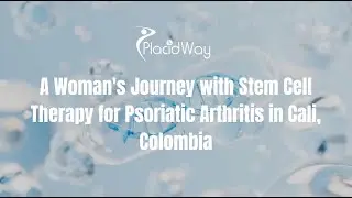 5 Things You Need to Know About Stem Cell Treatment for Psoriatic Arthritis in Colombia
