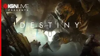 IGN Live Presents: Destiny Review in Progress -  Day 2