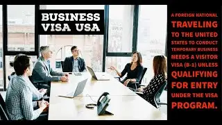 USA B 1 Visa &ndash; For Business Contract Negotiation