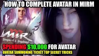 MIRM GLOBAL | SUMMONING AVATAR TRICKS | $10,000 TOTAL SPEND
