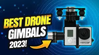 The BEST Drone Gimbals of 2023!(Smooth and Stable Footage)