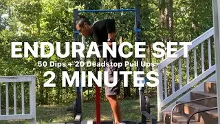 QUICK 2 MINUTE ENDURANCE SET | 50 DIPS + 20 DEADSTOP PULL UPS
