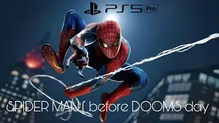 Ps5 pro :Spider-Man [Before DOOMS DAY] in 4k 120pfs cinematic action walking-through Gameplay 2025