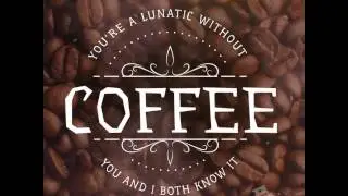 Title Farm - Coffee Lunatic