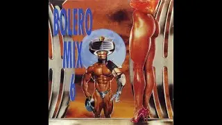 BOLERO MIX 6 - FULL ALBUM, CD COMPLETO - BLANCO Y NEGRO