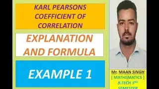 KARL PEARSONS COEFFICIENT OF CORRELATION BETWEEN TWO VARIABLE