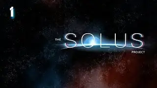The Solus Project (Eng\Rus) - 2016 - Part 1: Cave of Lights