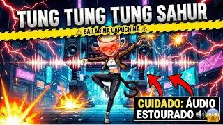 TUNG TUNG TUNG SAHUR e a BAILARINA CAPUCHINA REBAIXADA a 80km/h 🚗💨