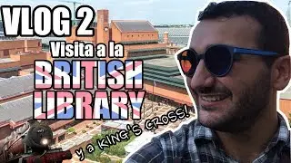 Visita a la British Library y al andén 9¾  | VLOG