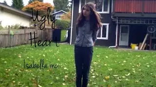Ugly Heart | #JAM MVC | AYO MVC | Isabella inc. [Please Feature]
