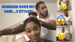 Husband Does My Hair Challenge| 3 Styles