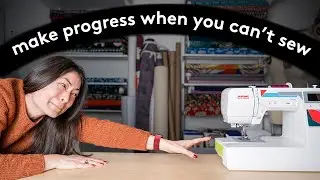 6 productive *and fun* sewing tasks when you can&rsquo;t actually sew