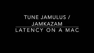 Optimize Jamulus & Jamkazam Latency on Mac