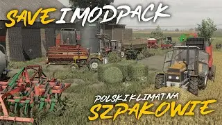 POLSKI SAVE I MODPACK 🔥Szpakowo DOWNLOAD🔥☆Mega Klimat 🤯FS22🟡 OZI
