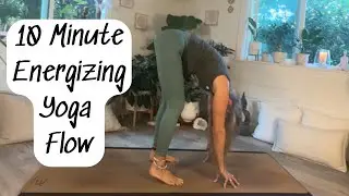 Energizing Yoga Flow/10 Minutes