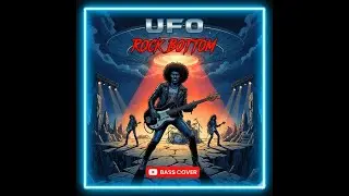 UFO Rock Bottom Bass Cover &ndash; Classic Hard Rock Bass  🇬🇧