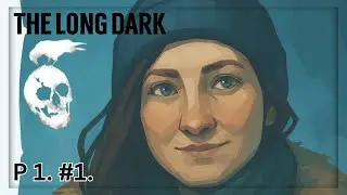 P1/#1 Spawn w Popielnym Kanionie! ❄️INTRUZ |The Long Dark po polsku.
