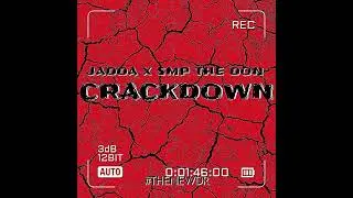 JADDA X SMP - THE CRACKDOWN (prod lucci) #thenewdr