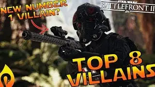 Top 8 Villains in Star Wars Battlefront 2 (UPDATED)