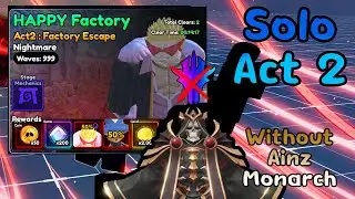 Anime Vanguard Solo Happy Factory Act 2 with Ainz no Monarch
