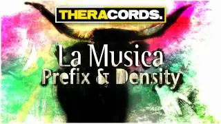 Prefix & Density - La Musica (THER-082)