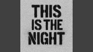 This is the Night