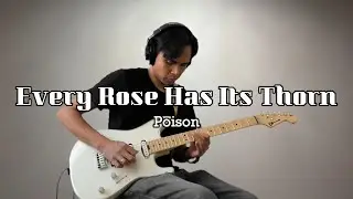 Every Rose Has Its Thorn - Poison (Guitar Solo) Cover