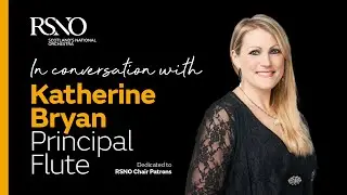 In Conversation with Katherine Bryan, RSNO Principal Flute
