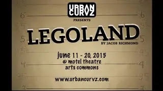 Legoland by Jacob Richmond | Urban Curvz Theatre