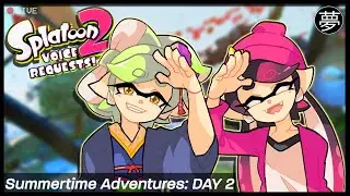 READING YOUR Splatoon Voice Requests: Round 18! DAY 2 🎤🌺