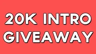 20K INTRO GIVEWAY!! [CLOSED]