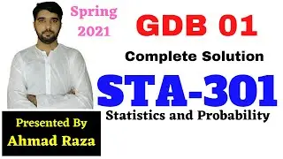 GDB 01 STA 301 Spring 2021. STA 301 GDB solution.