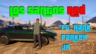 Los Santos Red ft. Hank Parker Jr. pt 7