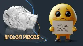 Broken Pieces: Why Me?