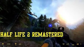 HALF LIFE 2 REMASTERED 4K ULTRA GRAPHICS MOD 2021 RTX Gameplay