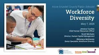 Workforce Diversity Report, Item 5.01, May 7, 2025 AACPS BOE Meeting