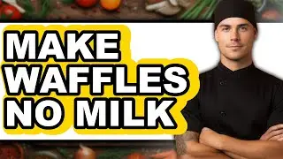 How To Make Waffles No Milk - Easy Guide