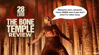 28 Years Later: The Bone Temple Review: Is It Good?
