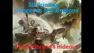 3d Printing Dungeons and Dragons The Lost Mine of Phandelver: The Redbrands Hideout