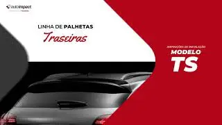 Como Trocar a Palheta Autoimpact - Linha Traseiras | TS