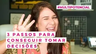 3 passos para conseguir tomar decisões | Exército Multipotencial